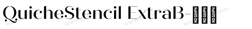 QuicheStencil ExtraB字体转换